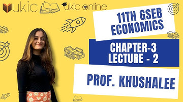 11th GSEB Economics Chapter-3 Lec 2| Class 11 | Session 2022-23 | UKIC | Prof. Khushalee Kachchhy