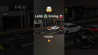LANE 🛣️ Driving 🚘 practice #shorts #driving #games #cargames #car