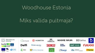 Woodhouse Estonia - Puitmaja ehitamisest