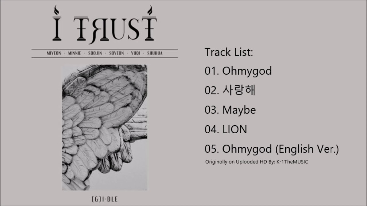 [FULL ALBUM] (G)I-DLE (여자)아이들 - I trust (3rd Mini Album)