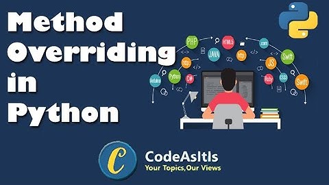 Method Overriding in Python || Python Polymorphism (OOPS) || Python Tutorial || Python Programming