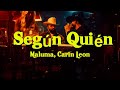 Según Quién Maluma Carin Leon Corridos 2023