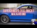 Supercharged 2003 Mach 1 Mustang Walk Around (New Edge)