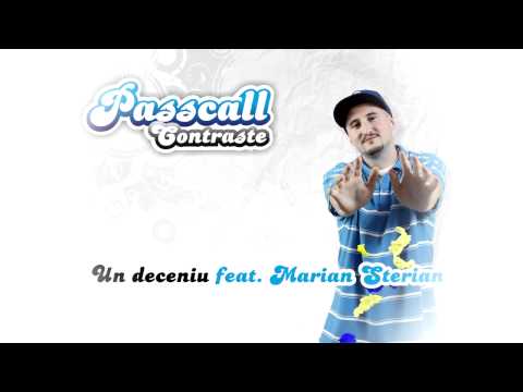 Passcall - Un deceniu feat. Marian Sterian