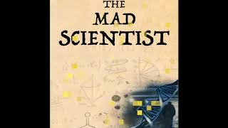The Mad Scientist. Chapter 1. Paragraph 1.