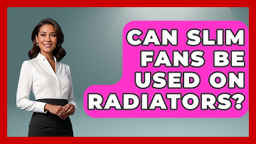 Can Slim Fans Be Used On Radiators? | The Hardware Hub