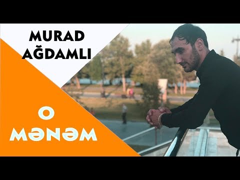 Murad Agdamli - O Menem 2018 | Azeri Music [OFFICIAL]