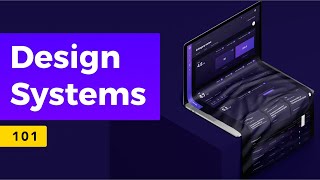 Design Systems 101 for Figma