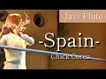 Spain - Chick Corea【Jazz Flute】17Liveリアルイベント