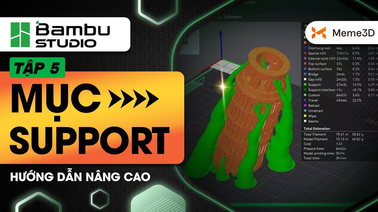 Tập 5: Mục Support | Series Hướng Dẫn Phần Mềm Bambu Studio Nâng Cao ...