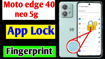 Moto edge 40 neo 5g app lock fingerprint | how to set app lock fingerprint Moto edge 40 neo 5g