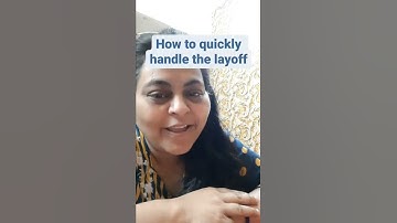 How to Better Handle a Layoff| Leaders in Making | Tips & Tricks