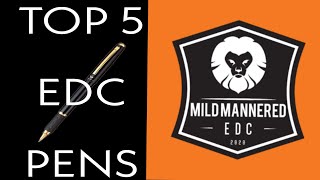 Best Everyday Carry Pens (My Top 5 EDC Pens):  A Mild Mannered Favorites Review
