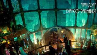 Bioshock: (Bonus: Cut) - Avalon - Django Reinhardt & Stephane Grappelli