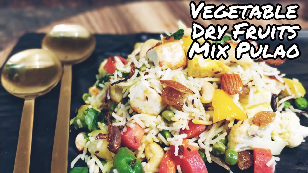 Mix Dry Fruit & Vegetable Pulao Navratan Pulao Rich & Healthy