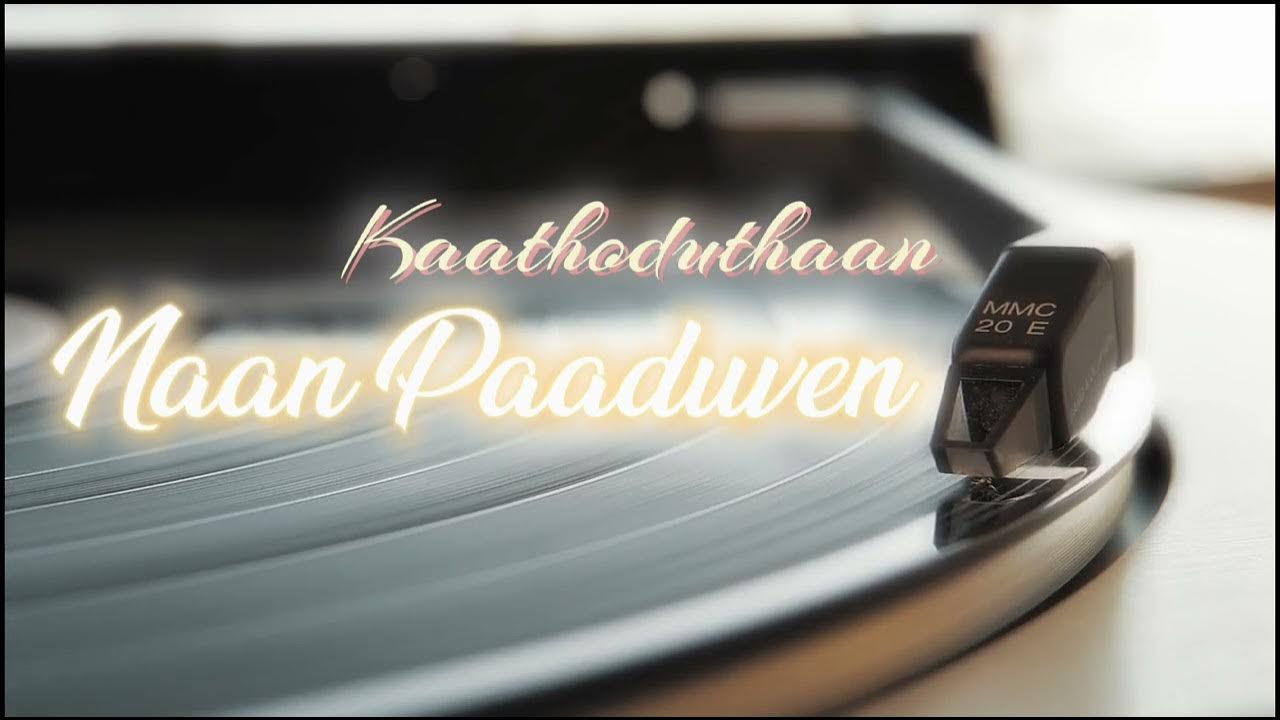 Kaathodu Thaan Naan Paaduven Lyrics Kaathoduthaan Naan Paaduven | Fresh beat - Unplugged | MCM - YouTube