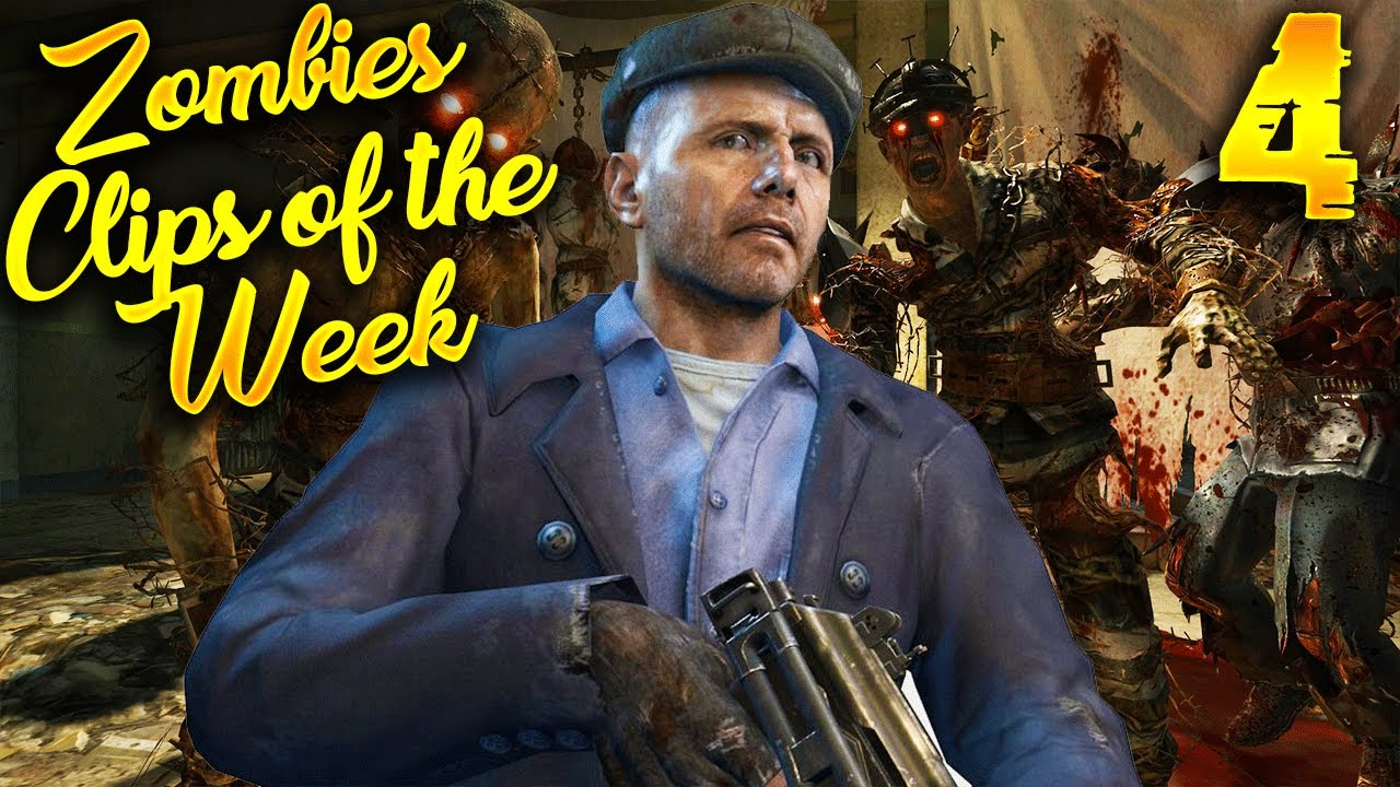 Call of Duty Zombies Clips of the Week #4