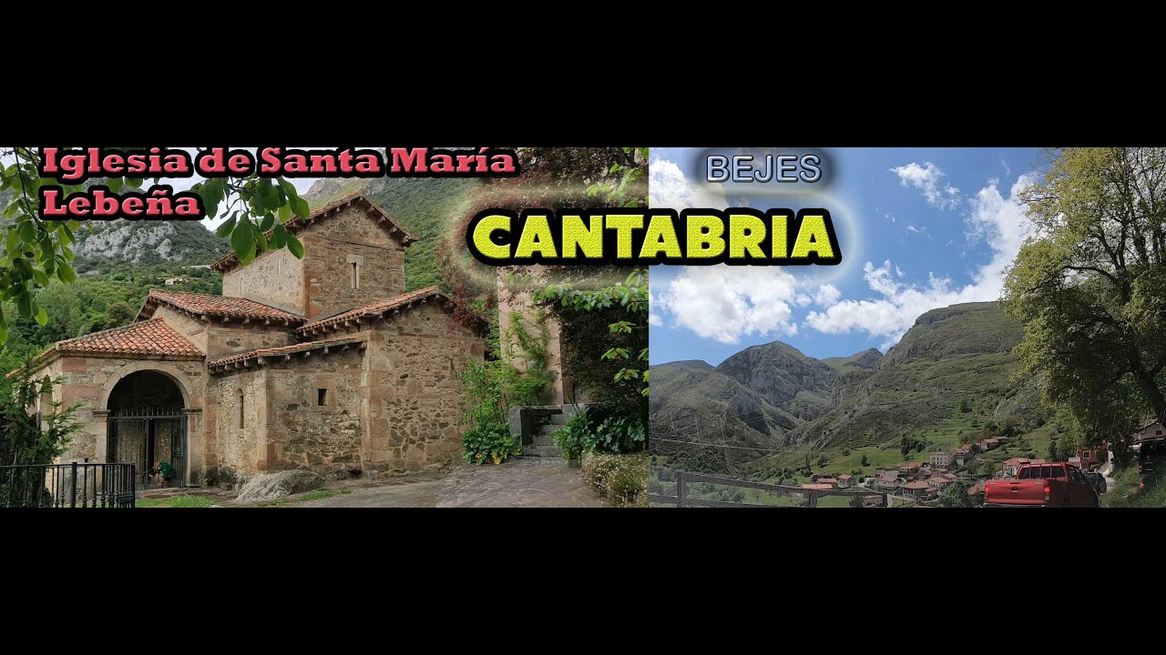 Iglesia de Santa María de Lebeña y Bejes (Cantabria). Desfiladero de la Hermida