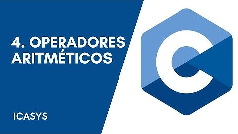 4. Operadores Aritméticos || Curso Programación en C || ICASYS
