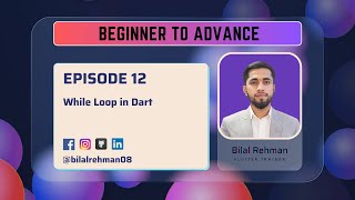 While loops in Dart | Dart Episode 12