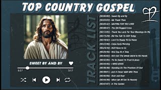 Classic Country Gospel Songs - An Authentic Country Gospel Collection Experience