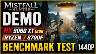Mistfall Hunter - RX 9060 XT 16GB | Ryzen 7 8700F - Benchmark Test