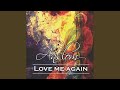 Love Me Again