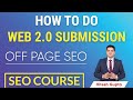 How to do Web 2.0 Submission | Web 2.0 Link Building | Web 2.0 Sites List | Off Page SEO Techniques