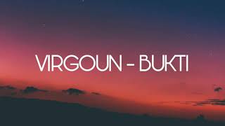 VIRGOUN - BUKTI (VIDEO LIRIK)