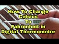 How To Change Celsius To Fahrenheit in Digital Thermometer