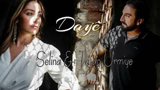 Selina & Tajdo Urmiye - Dayê