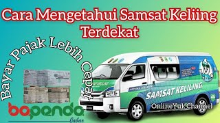 Cara Mengetahui Samsat Keliling Terdekat Dari Lokasi Saya Sekarang (Wilayah Jawa Barat)
