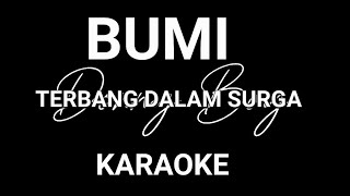 TERBANG DALAM SURGA by BUMI [ KARAOKE ] ORIGINAL MUSIC