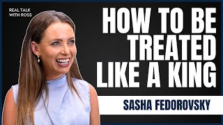 Sasha Fedorovsky | Save your marriage and be treated like a king
