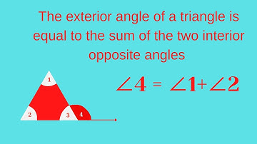 The exterior angle of a triangle is equal to the sum of the two interior opposite angles