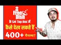 How to increase channels in dd free dish set top box   rb tv full box with hevc 10 bits