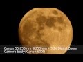 Canon 55-250mm Zoom Test (Full Moon)