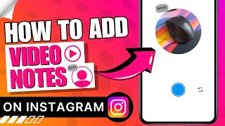 How to Add Video in Instagram Notes 🎥📝 | Gallery Clip in Notes Feature!