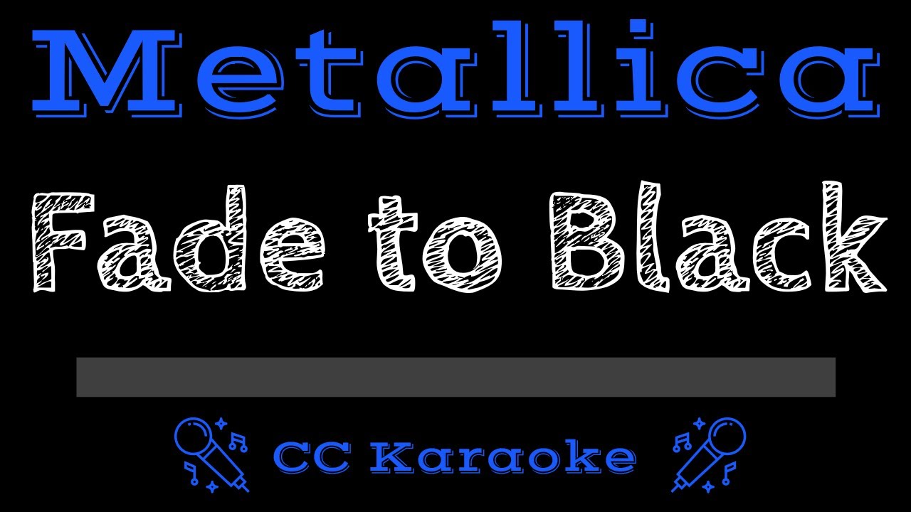 Metallica • Fade to Black (CC) [Karaoke Instrumental ...