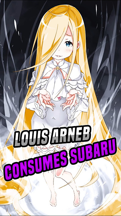 Louis Arneb Consumes Subaru and Faces His Suffering #anime #rezerostartinglifeinanotherworld