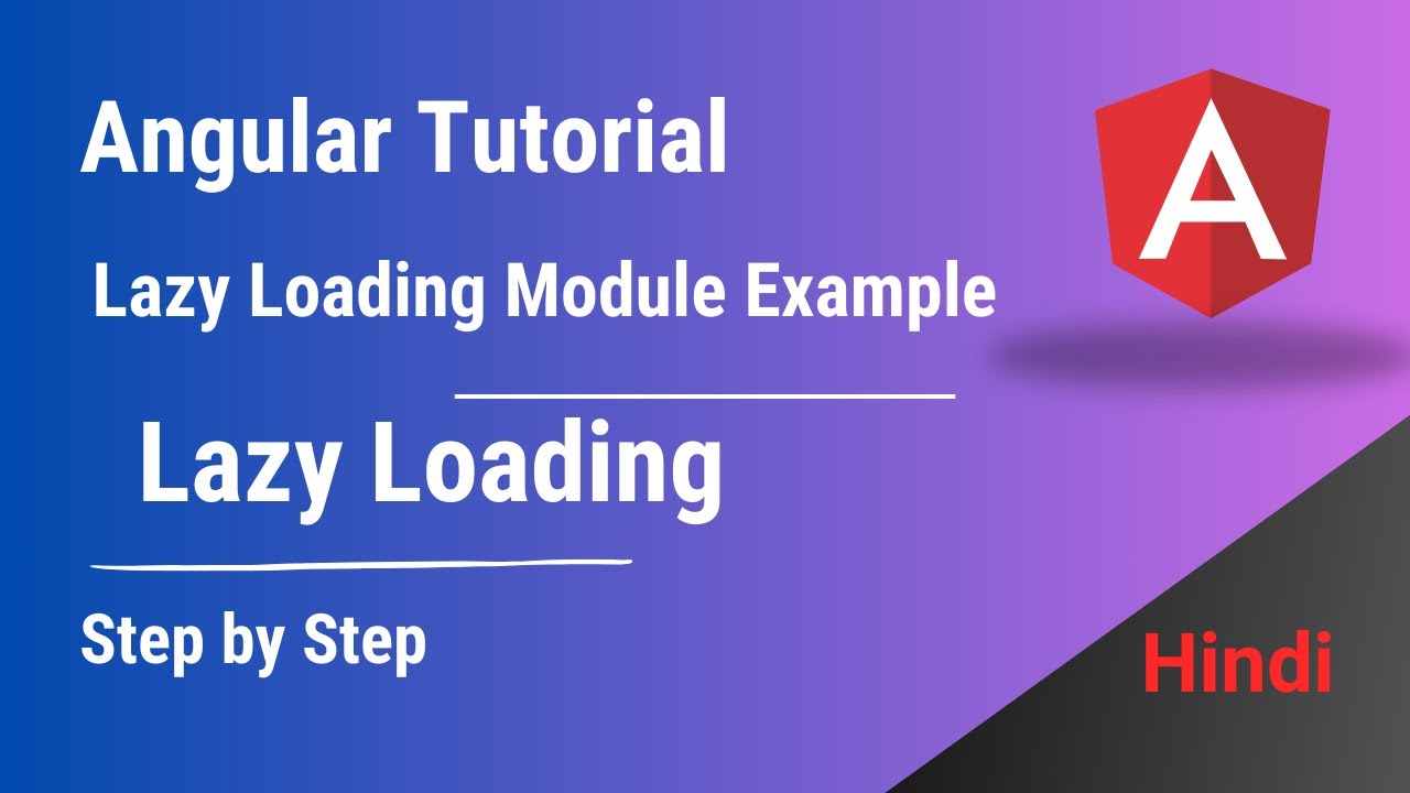 Lazy Loading in Angular | Simple Tutorial for Beginners - YouTube