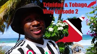 Vlog Episode 2:  Trinidad & Tobago