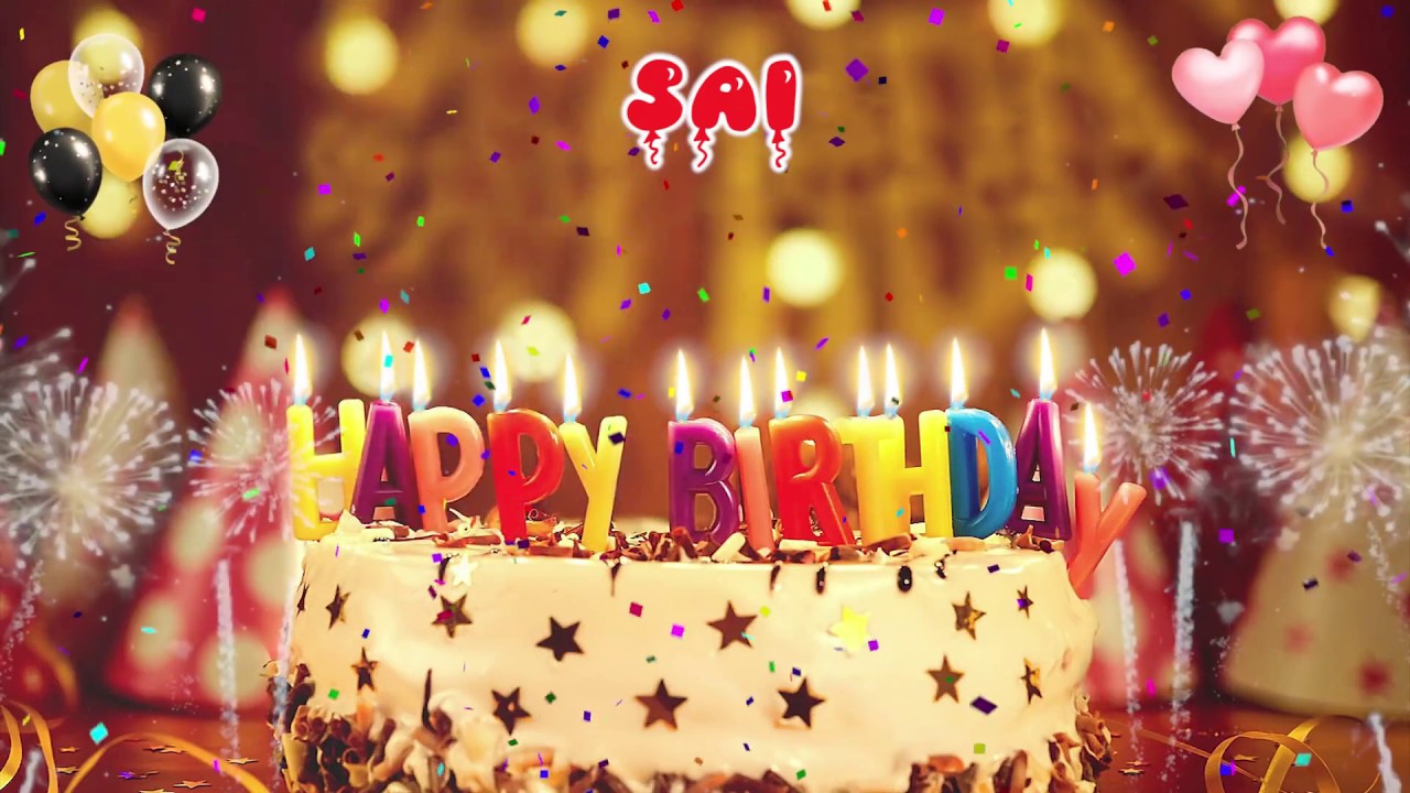 SAI Happy Birthday Song  Happy Birthday Sai  Happy birthday to you