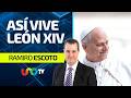 Así es la vida diaria del Papa León XIV en el Vaticano