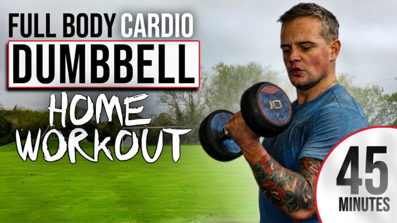 45 Minute Full Body DUMBBELL Workout | Intense Cardio With Weights ...