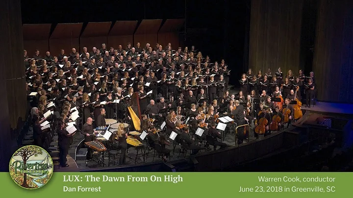 LUX: The Dawn From On High  Dan Forrest  COMPLETE  Rivertree Singers & Friends