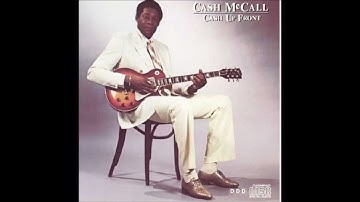 Cash McCall - Don't Change on Me