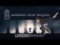 Leandro marques  sanso sem noo