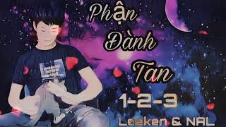 Lk Phận Đành Tan 1-2-3 /Lee Ken & NAL