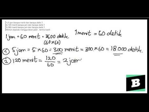 360 Detik Berapa Menit Konversi jam ke menit dan ke detik - YouTube